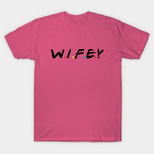 Wifey T-Shirt